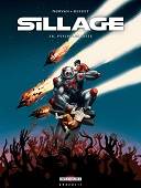 Sillage, T. 18 : Psycholocauste - Par Morvan & Buchet - Delcourt