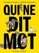 Qui ne dit mot - Par Stéphane de Groodt & Grégory Panaccione - Delcourt