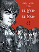 Un Loup est un loup, tomes 1 & 2 - Par Makyo & Nardo, d'après M. Folco - Glénat