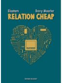 Relation cheap - Par Davy Mourier & Elosterv - Delcourt