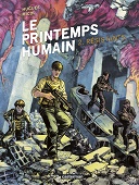 Le Printemps humain T. 1 et T. 2 - Par Hugues Micol - Casterman 