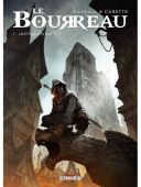 Le Bourreau T. 1 : Justice divine ? - Par Gabella & Carette - Delcourt