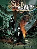 Seed - T1 : Le Diable en tandem - Par Alex Cruz et Marc Riou - Les Humanoïdes Associés