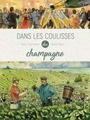 "Dans les coulisses du champagne" : des bulles en BD, normal non ?
