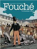 Fouché T. 3 : L'Homme d'État – Par Nicolas Juncker et Patrick Mallet – Les Arènes BD