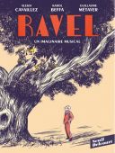 Ravel, un imaginaire musical - Par Beffa, Metayer & Cavaillez - Seuil/Delcourt