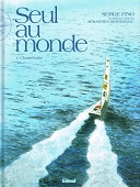 Coup de cœur de la rentrée : Seul au monde, par Serge Fino (Glénat)
