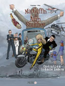 MacGuffin et Alan Smithee T. 2 : Opération Grande Zohra – Par Ghyslain Duguay et Michel Viau – Perro Éditeur