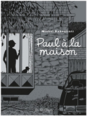 Paul à la maison – par Michel Rabagliati – La Pastèque
