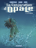 La Conjuration d'Opale - T1 : Le Serment - par Corbeyran, Hamm & Grun - Dargaud