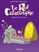 Le Roi Catastrophe - T9 : Adalbert fait des affaires - par Trondheim & Parme - Delcourt