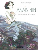 "Anaïs Nin" : la sensibilité de Léonie Bischoff