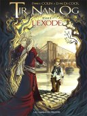 Tir Nan Og - T1 : L'Exile - Fabrice Colin & Elvire De Cock - Les Humanoïdes Associés