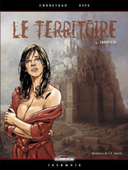Le Territoire - T4 : Frontière - par Corbeyran, Espé, Ugarte & Favrelle - Delcourt
