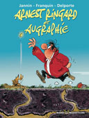 Arnest Ringard et Augraphie - Par Jannin, Franquin et Delporte - Marsu Productions