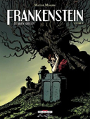 Frankenstein : Volume 1 - Par Marion Mousse – Delcourt