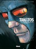 Tanâtos - T1 : L'année sanglante - par Didier Convard & J-Y Delitte - Glénat