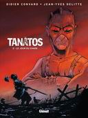 Tanâtos, T2 : le Jour du Chaos - Par Didier Convard & Jean-Yves Delitte – Glénat