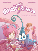 Ernest & Rebecca - T1 : Mon copain est un microbe – Par Bianco & Dalena – Lombard