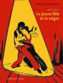 La jeune fille et le nègre (Papa et Sophie t.1) - Par Judith Vanistendael-Actes Sud/l'AN 2