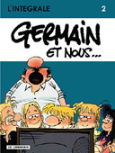 Germain et Nous - Intégrale T2, par Frédéric Jannin - Editions du Lombard.