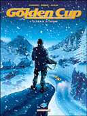 Golden Cup - T4 : La Fille de la toundra - Par Pecqueur, Henriet & Schelle - Delcourt