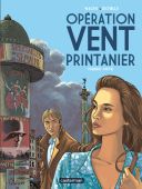 Opération vent printanier (1ère partie) - Par Wachs & Richelle - Casterman