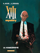 XIII Mystery : La Mangouste – Par Ralph Meyer et Xavier Dorison – Ed. Dargaud