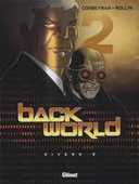 Back World – T2 : Niveau 2 – Par Corbeyran & Rollin – Glénat 