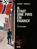 Il était une fois en France - T2 : le vol noir des corbeaux - par Fabien Nury & Sylvain Vallée - Glénat