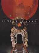 Le Complexe du Chimpanzé – T3 : Civilisation – Par Ponzio & Marazano – Dargaud 