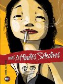 Mes affinités sélectives - Par Saulne, Rezeau et Gillet - Kstr/Casterman
