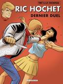Ric Hochet, T 76 : Dernier duel - par Tibet & Duchâteau - Le Lombard
