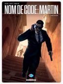 Nom de code : Martin T. 1 : Constantine - Par Duval, Crety & Maffre - Delcourt