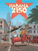 Habana 2150, T. 01, Vegas Paraido - Par Cailleteau et Héloret - Vents d'Ouest