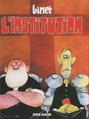 L'Institution - Par Christian Binet - Fluide Glacial