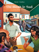 On dirait le Sud - T1 : Une piscine pour l'été - Par Rassat & Gauthey - Delcourt