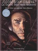 La Caste des Méta-Barons - T8 : Sans-nom, le dernier des Méta-Barons - Jodorowsky (scénario) et Gimenez (dessin) - Humanoïdes Associés