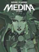 Medina, T1 : Les Drax - Par Dufaux & Elghorri - Le Lombard