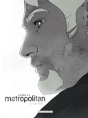 Metropolitan - T1 & T2 - Par Bonneau - Dargaud.