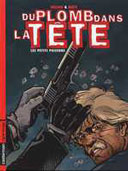 Du Plomb Dans la Tête - T1 : Les Petits Poissons - Par Matz & Wilson - Casterman