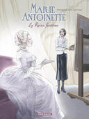 Marie Antoinette - La Reine fantôme - Par Rodolphe & Goetzinger - Dargaud