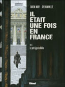 Il était une fois en France T5 : Le Petit Juge de Melun- Par Fabien Nury et Sylvain Vallée - Glénat