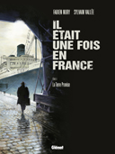 Il était une fois en France – Tome 6 : La Terre Promise – Par Sylvain Vallée et Fabien Nury – Glénat