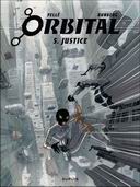 Orbital, T5 : Justice - Par Serge Pellé & Sylvain Runberg - Dupuis