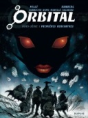 Orbital, HS1 : Premières Rencontres - Par Bannister, Homs, Montllo, Toledamo, Pellé & Runberg - Dupuis
