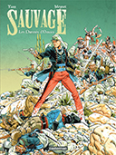 Sauvage - Tome 1 : Les Damnés d'Oaxaca - Par Yann et Félix Meynet - Casterman