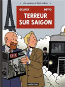 Les Aventures de Scott Leblanc T3 : Terreur sur Saïgon - Par Devig et Geluck - Ed. Casterman