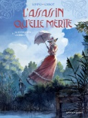 L'Assassin qu'elle mérite - tomes 1, 2 et 3 - Par Yannick Corboz & Wilfrid Lupano - Vents d'Ouest