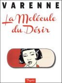 La Molécule du désir - Par Varenne - Page69